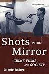 Shots in the Mirror: Crime Films and Society