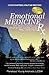 Emotional Medicine Rx: Cry When You're Sad, Stop When You're Done, Feel Good Fast