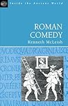 Roman Comedy (Inside the Ancient World) Roman Comedy (Inside the Ancient World)