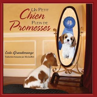 Un Petit Chien Plein de Promesses (French Edition)