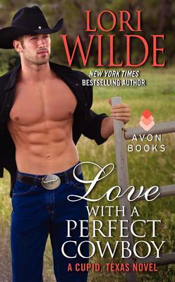 Love with a Perfect Cowboy (Cupid, Texas, #4)
