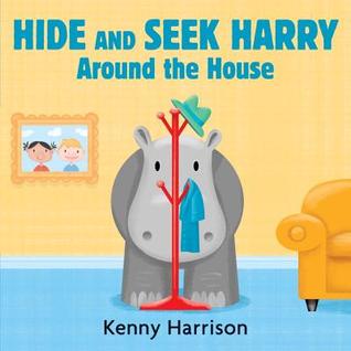 Hide and Seek Harry Around the House (Hide and Seek Harry Boardbooks)