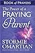 The Power of a Praying Parent Book of Prayers