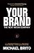 Your Brand, the Next Media Company by Michael Brito