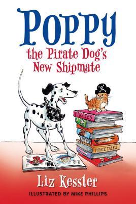 Poppy the Pirate Dog's New Shipmate (Hardcover)