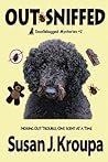 Out-Sniffed by Susan J. Kroupa