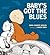Baby's Got the Blues by Carol Diggory Shields