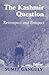 The Kashmir Question: Retrospect and Prospect
