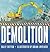 Demolition: (A Rhyming Construction Book with Trucks, Cranes, Wrecking Balls, and Noisy Vehicles for Babies, Toddlers, Preschoolers, and Kids Ages 2-5) (Construction Crew)