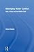 Managing Water Conflict: Asia, Africa and the Middle East