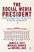 The Social Media President:...