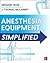 Anesthesia Equipment Simplified