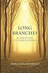 Long Branches by Ann Groa Sheffield