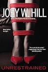 Unrestrained by Joey W. Hill