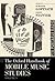 The Oxford Handbook of Mobile Music Studies, Volume 1