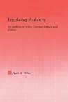 Legislating Authority (Middle East Studies: History, Politics & Law) Legislating Authority (Middle East Studies: History, Politics & Law)