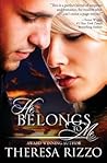 He Belongs to Me by Theresa Rizzo