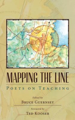 Mapping the Line: Poets on Teaching (Paperback)