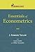 Essentials of Econometrics by J. Edward Taylor