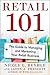 Retail 101: The Guide to Ma...