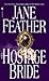 The Hostage Bride (Bride, #1)