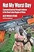 Not My Worst Day: A personal journey through violence in the Great Lakes Region of Africa