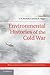 Environmental Histories of the Cold War (Publications of the German Historical Institute)