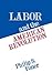Labor and the American Revolution