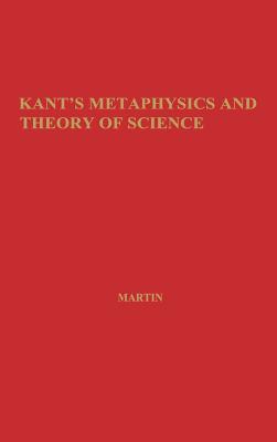 Kant's Metaphysics and Theory of Science (Hardcover)