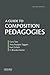 A Guide to Composition Pedagogies by Gary Tate
