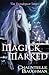 Magick Marked (DarqRealm #1)