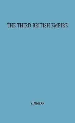 The Third British Empire (Hardcover)