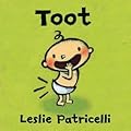 Toot (Leslie Patricelli Board Books)