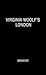 Virginia Woolf's London