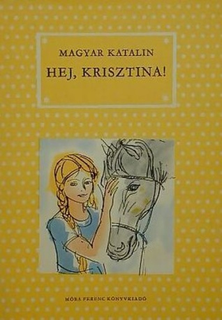 Hej, Krisztina! (Hardcover)