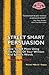 Street Smart Persuasion: How To Sell More Using The Power Of Your Written And Spoken Words