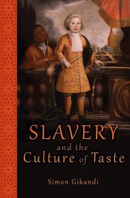Slavery and the Culture of Taste (Hardcover)