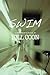 Swim: A Memoir of Survival