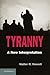 Tyranny by Waller R. Newell
