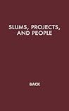 Slums, Projects, and People: Social Psychological Problems of Relocation in Puerto Rico