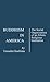 Buddhism in America: The Social Organization of an Ethnic Religious Institution (Controversies in Science)