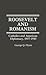 Roosevelt and Romanism: Catholics and American Diplomacy, 1937-1945 (Contributions in American History)