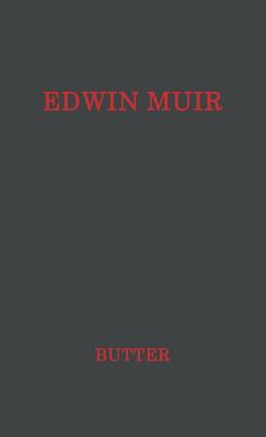 Edwin Muir: Man and Poet