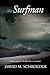 The Surfman by David M.  Schroeder