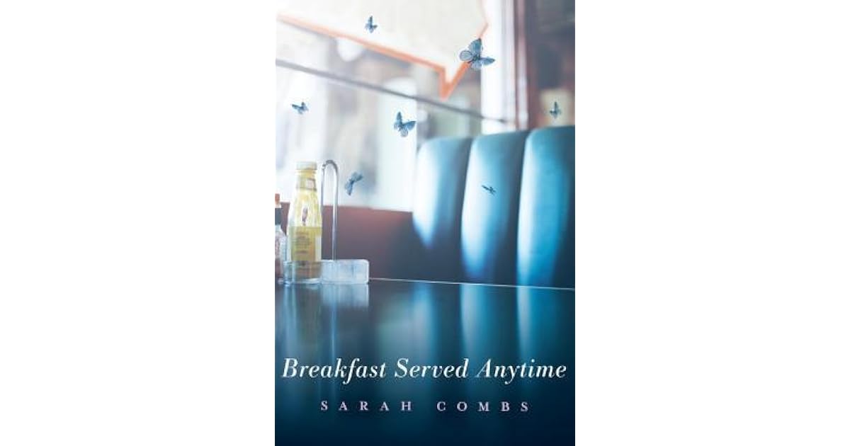 Breakfast Served Anytime By Sarah Combs