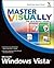 Master Visually Microsoft Windows Vista