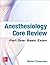 Anesthesiology Core Review