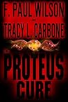 The Proteus Cure by F. Paul Wilson