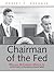 Chairman of the Fed by Robert P. Bremner