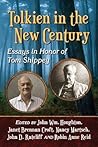 Tolkien in the New Century: Essays in Honor of Tom Shippey Tolkien in the New Century: Essays in Honor of Tom Shippey